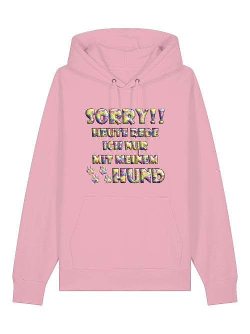 Rosa bunter Hoodie für Hundeliebhaber mit Aufdruck Sorry heute rede ich nur mit meinem Hund