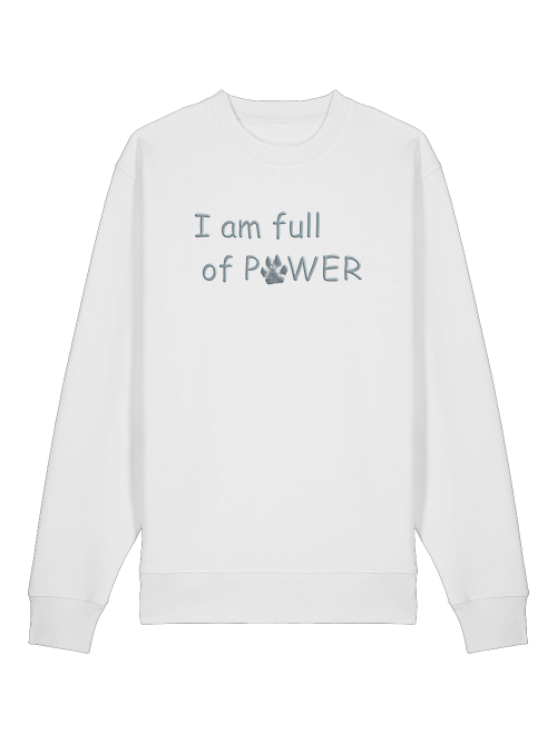 Unisex Pullover mit Hundepfote Motiv und I am full of pawer Schriftzug in Weiß