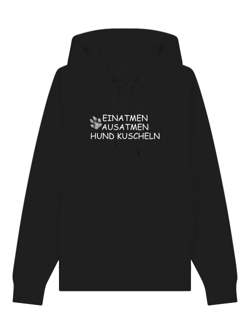 Schwarzer Bio Hoodie Hund kuscheln mit weißem Aufdruck Einatmen Ausatmen Hund Kuscheln